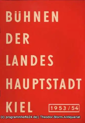 Bühnen der Landeshauptstadt Kiel, Klaus Jedzek, Max Fritzsche: Bühnen der Landeshauptstadt Kiel 1953 / 54 fortlaufende Seiten 9-16 (18). 