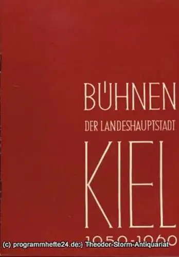 Bühnen der Landeshauptstadt Kiel, Intendant Dr. Rudolf Meyer, Hans Niederauer, Philipp Blessing: Bühnen der Landeshauptstadt Kiel 1959 / 60 Heft 10 (18). 