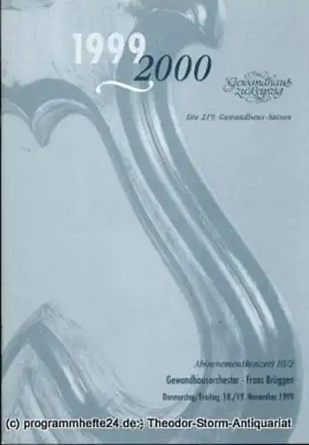 Gewandhaus zu Leipzig, Gewandhauskapellmeister Herbert Blomstedt, Herklotz Renate: Programmheft Gewandhausorchester Abonnementkonzert III / 2. Blätter des Gewandhauses  Spielzeit 1999 / 2000 (18). 