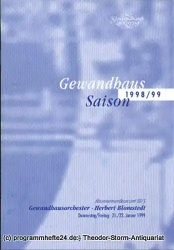 Gewandhaus zu Leipzig, Gewandhauskapellmeister Herbert Blomstedt, Herklotz Renate: Programmheft Gewandhausorchester Abonnementkonzert III / 3. Blätter des Gewandhauses  Spielzeit 1998 / 99 (18). 