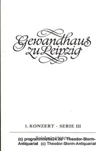 Gewandhaus zu Leipzig, Gewandhauskapellmeister Kurt Masur, Herklotz Renate: Programmheft 1. Konzert Serie III. Blätter des Gewandhauses  Spielzeit 1989 / 90 (18). 