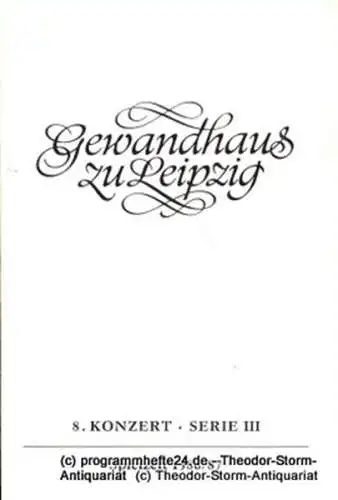 Gewandhaus zu Leipzig, Gewandhauskapellmeister Kurt Masur, Herklotz Renate: Programmheft 8. Konzert Serie III. Blätter des Gewandhauses  Spielzeit 1986 / 87 (18). 