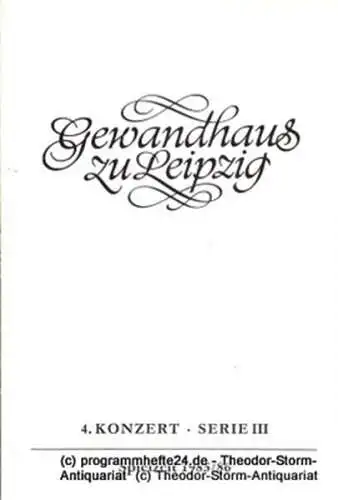 Gewandhaus zu Leipzig, Gewandhauskapellmeister Kurt Masur, Herklotz Renate: Programmheft 4. Konzert Serie III. Blätter des Gewandhauses  Spielzeit 1985 / 86 (18). 
