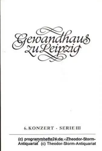 Gewandhaus zu Leipzig, Gewandhauskapellmeister Kurt Masur, Herklotz Renate: Programmheft 6. Konzert Serie III. Blätter des Gewandhauses  Spielzeit 1985 / 86 (18). 