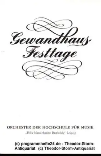 Gewandhaus zu Leipzig, Gewandhauskapellmeister Kurt Masur, Steffen Lieberwirth: Programmheft Gewandhaus Festtage 1982. Junge Künstler International. Blätter des Gewandhauses  Spielzeit 1982 / 83 (18). 
