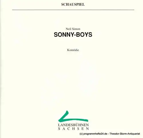 Landesbühnen Sachsen, Intendant Christian Schmidt, Gisela Zürner: Programmheft Sonny-Boys ( The Sunshine-Boys ) Komödie von Neil Simon. Premiere am 3. / 4. Februar 1996. Spielzeit 1995 / 96 Heft 4 (18). 