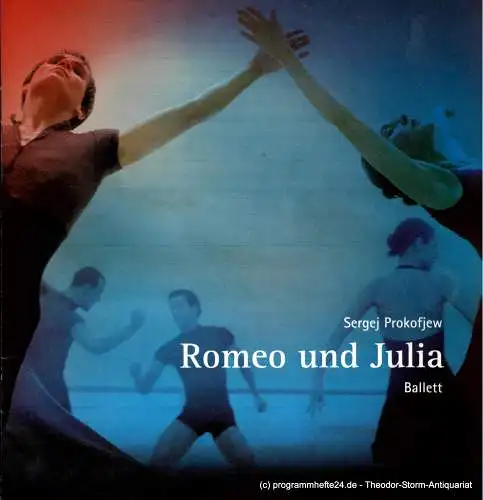 Landesbühnen Sachsen, Intendant Christian Schmidt, Gisela Zürner: Programmheft Romeo und Julia. Ballett von Sergej Prokofjew. Premiere 8. / 9. März 2003. Spielzeit 2002 / 2003 Heft 6 (18). 