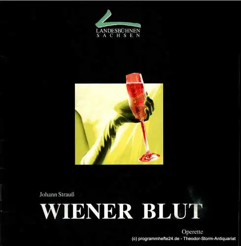 Landesbühnen Sachsen, Intendant Christian Schmidt, Gisela Zürner: Programmheft Wiener Blut. Operette von Victor Leon und Leo Stein. Premieren am 4. und 5. Dezember 1999. Spielzeit 1999 / 2000 Heft 4 (18). 