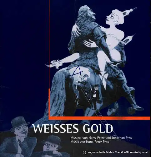 Landesbühnen Sachsen, Intendant Christian Schmidt, Gisela Zürner: Programmheft Weisses Gold. Musical von Hans-Peter und Jonathan Preu. Uraufführung. Premiere 14./15. Januar 2006. Spielzeit 2005 / 2006 (18). 