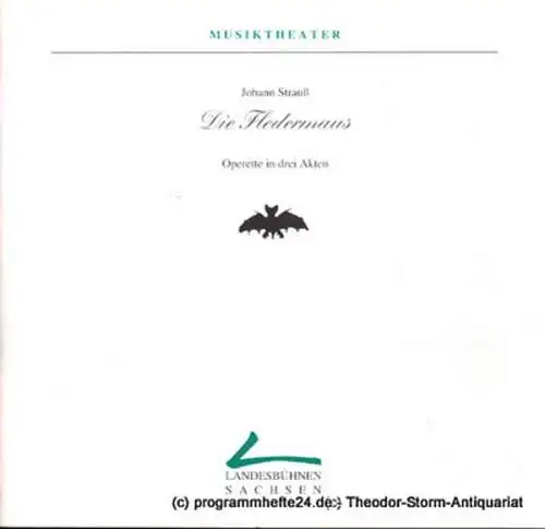Landesbühnen Sachsen, Intendant Christian Schmidt, Peter Hamann: Programmheft Die Fledermaus. Operette von Karl Haffner und Richard Genee. Premieren 18. / 19. Februar 1995. Spielzeit 1994 / 95 Heft 5 (18). 