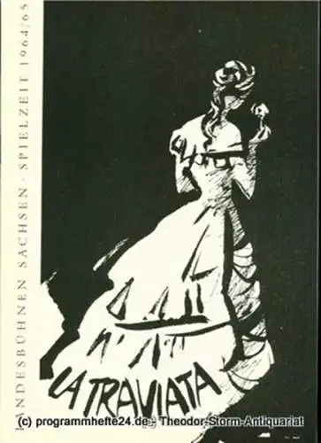 Landesbühnen Sachsen, Dieter Härtwig: Programmheft La Traviata. Oper von Francesco Maria Piave. Premieren am 18. uznd 19. Oktober 1964. Spielzeit 1964 / 65 Landesoper Heft 1 (18). 