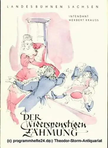 Landesbühnen Sachsen, Rudolf Thomas: Programmheft Der Widerspenstigen Zähmung. Komödie von William Shakespeare. Landesschauspiel 1955 / 56 Heft 4 (18). 