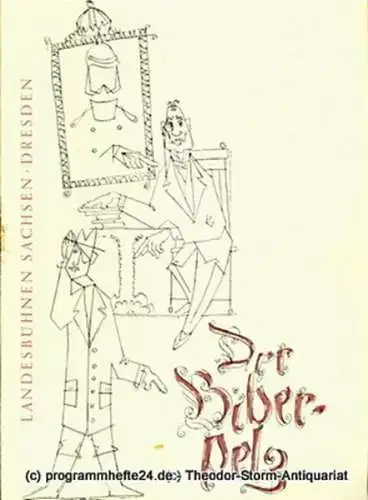 Landesbühnen Sachsen, Intendant Herbert Krauß, Dieter Anderson: Programmheft Der Biberpelz. Eine Diebskomödie von Gerhart Hauptmann. Premiere 23. Februar 1957. Landesschauspiel 1956 / 57 Heft 5 (18). 