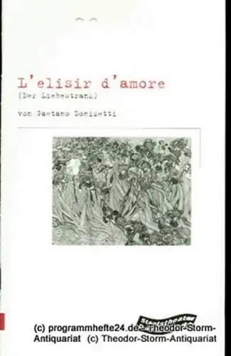 Staatstheater Darmstadt, Gerd-Theo Umberg, Karin Dietrich: Programmheft L'elisir d'amore ( Der Liebestrank ) Opera comica von Felice Romani. Premiere 7. April 2001 im Kleinen Haus. Spielzeit 2000 / 2001 Programmheft Nr. 94 (18). 