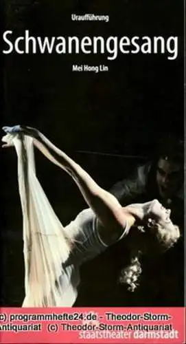 Staatstheater Darmstadt, John Dew, Sarah K. Schäfer: Programmheft Schwanengesang. Tanztheater von Mei Hong Lin. Uraufführung 6. November 2009. Kleines Haus (18). 