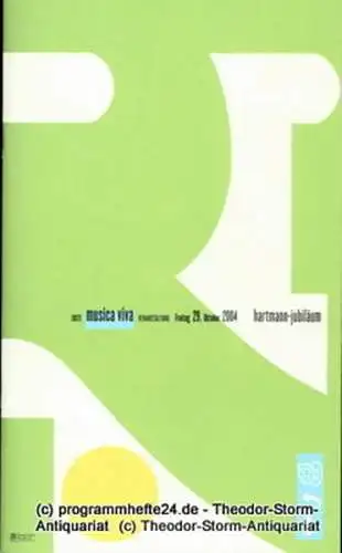 musica via / Bayerischer Rundfunk, Udo Zimmermann, Larissa Kowal-Wolk: Programmheft Erste musica viva Veranstaltung Freitag 29. Oktober 2004 hartmann-jubiläum. Spielzeit 2004 / 2005 (18). 