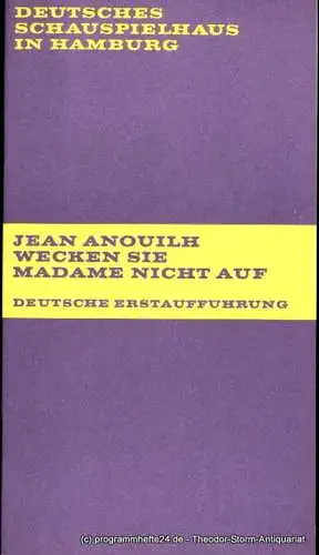 Deutsches Schauspielhaus in Hamburg, Peter von Wiese, Rosemarie Clausen, Hans Lietzau: Programmheft Wecken Sie Madame nicht auf. ( Ne reveillez pas Madame ) von Jean.. 