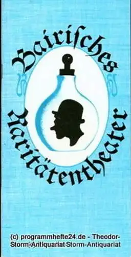 Bairisches Raritätentheater, Oskar Weber, Georg Blädel, Wolfgang Weber: Programmheft Bairische Raritäten. Eine Folge von Einaktern und Liedern. Heft 2 Ausgabe 1 Spielzeit 1980 (18). 