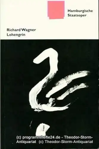 Hamburgische Staatsoper, Albin Hänseroth, Detlef Meierjohann, Peter Hinze, Annedore Cordes: Programmheft zur Neuinszenierung LOHENGRIN. Romantische Oper von Richard Wagner. Premiere 18. Januar 1998 (18). 
