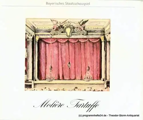 Bayerisches Staatsschauspiel, Kurt Meisel, Jörg-Dieter Haas, Rosemarie Schulz, Claus Seitz: Programmheft Tartuffe. Komödie von Moliere. Premiere 13. Januar 1979 (18). 