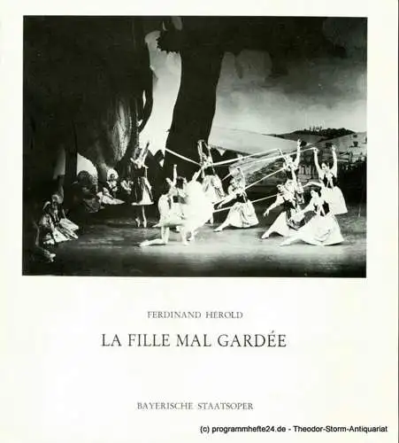 Bayerische Staatsoper, August Everding: Programmheft La Fille Mal Gardee ( Das schlecht bewachte Mädchen ) Ballett in zwei Akten. Premiere 18. Mai 1978 (18). 