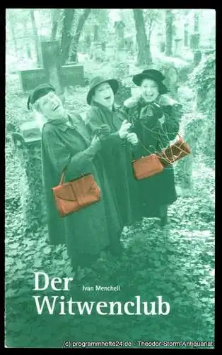 Landesbühnen Sachsen, Christian Schmidt, Uta Girod, Kristin Schiedt: Programmheft Der Witwenclub von Ivan Menchell. Premiere 30. Oktober 2002. Spielzeit 2002 / 2003 (18). 