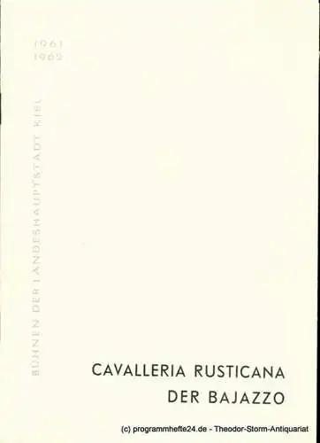 Bühnen der Landeshauptstadt Kiel, Hans-Georg Rudolph, Hans Niederauer: Programmheft Cavalleria rusticana / Der Bajazzo. Kieler Programmhefte 1961 / 62 (18). 