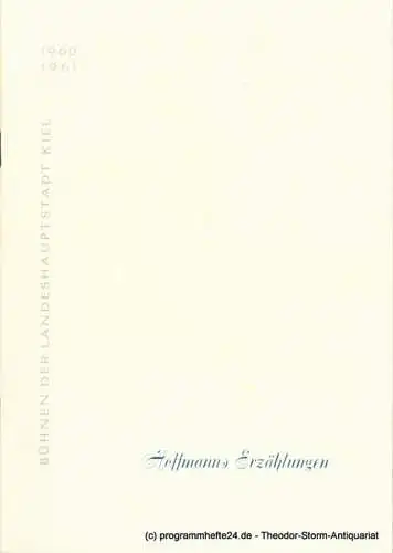 Bühnen der Landeshauptstadt Kiel, Hans-Georg Rudolph, Hans Niederauer: Programmheft Hoffmanns Erzählungen. Phantastische Oper. Kieler Programmhefte 1960 / 61 (18). 
