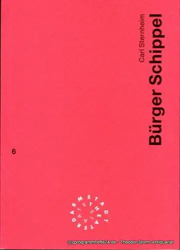 Staatstheater Darmstadt, Peter Girth, Franz Huber: Programmheft Bürger Schippel. Komödie von Carl Sternheim. Premiere 7. Dezember 1994. Programmbuch Nr. 6. Spieljahr 1994 / 95 (18). 