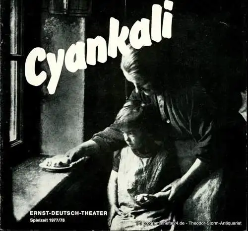 Ernst  Deutsch  Theater Hamburg, Friedrich Schütter, Wolfgang Borchert: Programmheft CYANKALI. Schauspiel von Friedrich Wolf. Premiere 23. Februar 1978. Spielzeit 1977 / 78 Heft 7 (18). 