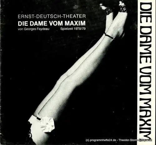 Ernst  Deutsch  Theater Hamburg, Friedrich Schütter, Wolfgang Borchert: Programmheft Die Dame vom Maxim. Farce von Georges Feydeau. Premiere 11. Januar 1979. Spielzeit 1978 / 79 Heft 6 (18). 