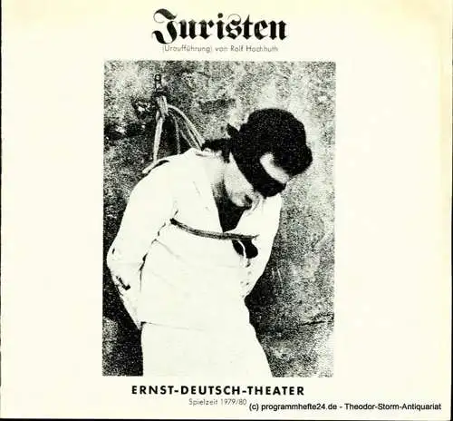 Ernst  Deutsch  Theater Hamburg, Friedrich Schütter, Wolfgang Borchert: Programmheft Uraufführung JURISTEN von Rolf Hochhuth. Premiere 14. Februar 1980. Spielzeit 1979 / 80 Heft 7 (18). 