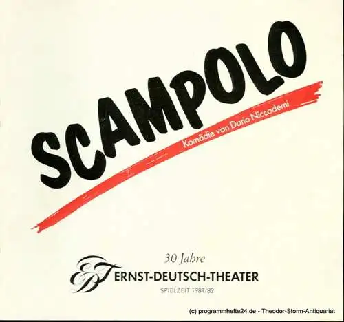 Ernst  Deutsch  Theater Hamburg, Friedrich Schütter, Wolfgang Borchert: Programmheft Scampolo. Kleine Komödie von Dario Niccodemi. Premiere 20. Mai 1982. Spielzeit 1981/ 82 Heft 8 (18). 