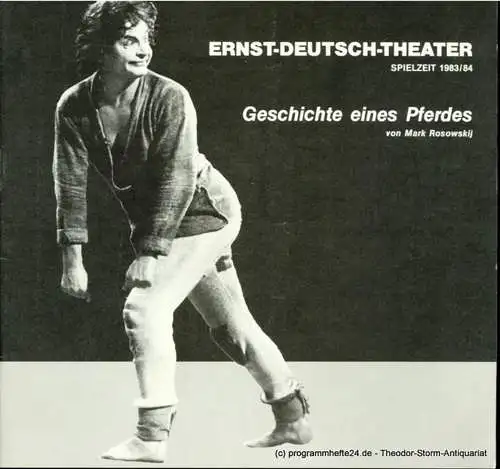 Ernst  Deutsch  Theater Hamburg, Friedrich Schütter, Wolfgang Borchert: Programmheft Geschichte eines Pferdes. Schauspiel von Mark Rosowskij. Premiere18. August 1983. Spielzeit 1983 / 84 (18). 