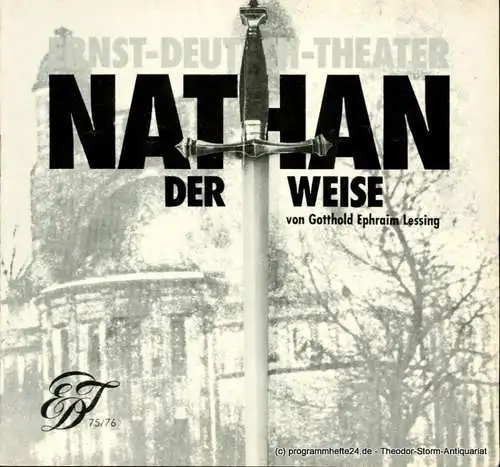 Ernst  Deutsch  Theater Hamburg, Friedrich Schütter, Wolfgang Borchert: Programmheft Nathan der Weise. Dramatisches Gedicht von Gotthold Ephraim Lessing. Premiere 22. Januar 1976. Spielzeit 1975 / 76 Heft 6 (18). 