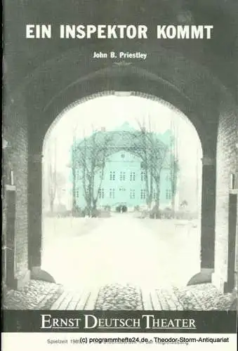 Ernst  Deutsch  Theater Hamburg, Friedrich Schütter, Wolfgang Borchert: Programmheft Der Inspektor kommt von John B. Priestley. Premiere 1. März 1990. Spielzeit 1989 / 90. Mit Stückabdruck in der Regiefassung (18). 