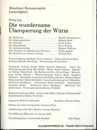 Münchner Kammerspiele  Leonrodplatz, Dieter Dorn, Georg Holzer: Programmheft Die wundersame Überquerung der Würm von Philip Arp. Uraufführung am 24. Januar 2001. Spielzeit 2000 / 2001 Heft 5 (18). 