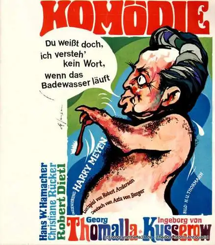 Komödie am Kurfürstendamm, Brigitte Wenkel: Programmheft Du weißt doch, ich versteh´ kein Wort, wenn das Badewasser läuft. Spielzeit 1968 / 69 (18). 