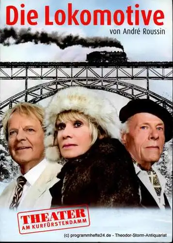 Theater am Kurfürstendamm, Direktion Woelffer: Programmheft Die Lokomotive von Andre Roussin. Premiere 2. September 2012 (18). 