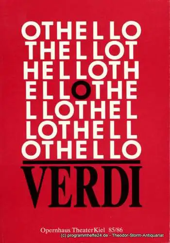 Opernhaus Theater Kiel, Bühnen der Landeshauptstadt Kiel, Volkmar Clauß, Wolfgang Binal: Programmheft OTHELLO. Oper von Giuseppe Verdi. Premiere 28.9.1985 (18). 