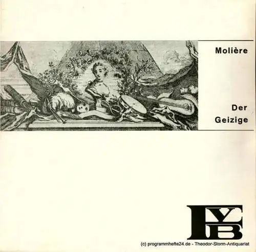 Freie Volksbühne, Peter Stolzenberg, Erdmut August: Programmheft Der Geizige. Komödie von Moliere. Spielzeit 1966 / 67 Heft 3 (18). 