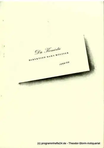 Die Komödie, Direktion Hans Wölffer, Brigitte Wenkel: Programmheft Frauen sind bessere Menschen ( Roar like a dove ). Ein Stück von Lesley Storm. Spielzeit 1958 / 59 (18). 
