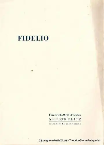 Friedrich Wolf Theater Neustrelitz, Konrad Gericke, Hans-Adolf Weiss: Programmheft FIDELIO. Oper von Ludwig van Beethoven. Spielzeit 1954 / 55 Heft 3 (18). 