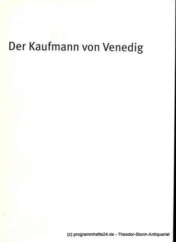 Bayerisches Staatsschauspiel, Dieter Dorn, Hans-Joachim Ruckhäberle, Rolf Schröder, Oda Sternberg: Programmheft Der Kaufmann von Venedig von William Shakespeare. Premiere am 11. Oktober 2001 im Residenz Theater. Spielzeit 2001 / 2002 Heft Nr. 1 (18). 