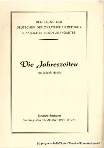 Regierung der Deutschen Demokratischen Republik. Staatliches Rundfunkkomitee: Programmheft Die Jahreszeiten von Joseph Haydn. Deutsche Staatsoper Sonntag, den 10. Oktober 1954, 11 Uhr (18). 