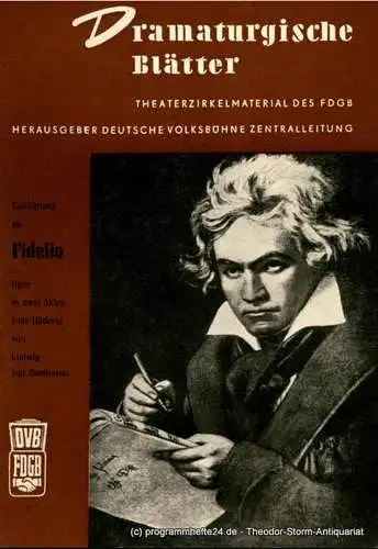Deutsche Volksbühne Zentralleitung, Alfred Eichhorn: Dramaturgische Blätter. Einführung zu Fidelio. Oper von Ludwig van Beethoven. Theaterzirkelmaterial des FDGB Nr. 7 (18). 