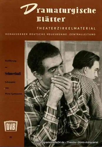 Deutsche Volksbühne Zentralleitung, Dieter Borkowski: Dramaturgische Blätter. Einführung zu Schneeball. Schauspiel von Wera Ljubimowa. Theaterzirkelmaterial Nr. 52 (18). 