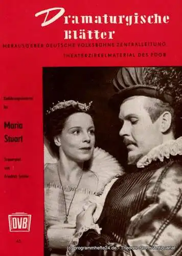 Deutsche Volksbühne Zentralleitung, Peter-Erich Kloos: Dramaturgische Blätter. Einführungsmaterial zu Maria Stuart. Trauerspiel von Friedrich Schiller. Theaterzirkelmaterial des FDGB Nr. 45 (18). 
