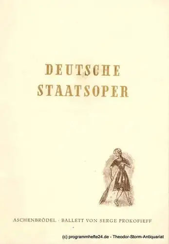 Deutsche Staatsoper Berlin, Albert Burkat: Programmheft Aschenbrödel. Ballett von Serge Prokofieff. 9. Oktober 1952 (18). 