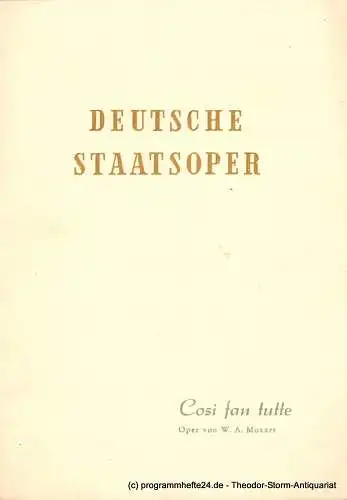 Deutsche Staatsoper Berlin: Programmheft Cosi fan tutte ( So machen´s alle ) Komische Oper von Lorenzo da Ponte. 4. Januar 1954 (18). 